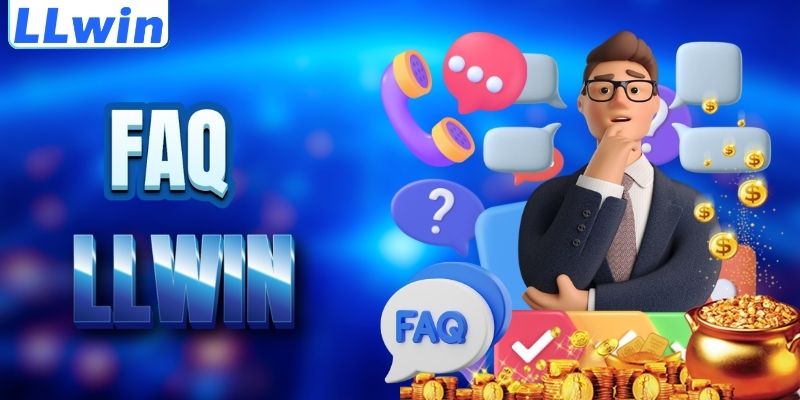 LLwin – Trang DEEPWEBLINKS Uy Tín Chính Thức Thuộc LLwin > Đăng Ký +88K Link Mới 17 FAQ - giải đáp thắc mắc về LLWIN